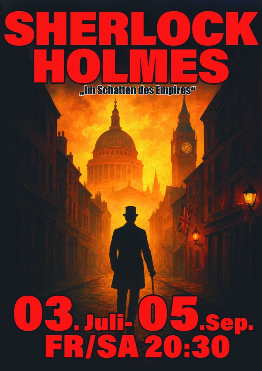 Plakat für Sherlock Holmes "im Schatten des Empire", Spielzeiten vom 3.Juli bis 5.September 2026